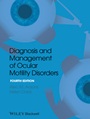 Diagnosis and Management of Ocular Motility Disorders - ISBN 9781405193061
