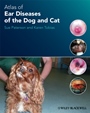 Atlas of Ear Diseases of the Dog and Cat - ISBN 9781405193269