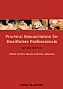 Practical Resuscitation for Healthcare Professionals - ISBN 9781405193542