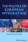 Politics of European Integration: Political Union or a House Divided? - ISBN 9781405193948