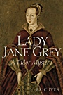 Lady Jane Grey: A Tudor Mystery - ISBN 9781405194136