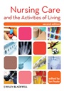 Nursing Care and the Activities of Living - ISBN 9781405194587