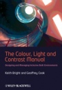 The Colour, Light and Contrast Manual: Designing and Managing Inclusive Built Environments - ISBN 9781405195041