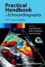 Practical Handbook of Echocardiography: 101 Case Studies - ISBN 9781405195560