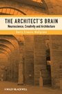 The Architects Brain: Neuroscience, Creativity, and Architecture - ISBN 9781405195850