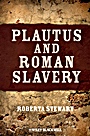 Plautus and Roman Slavery - ISBN 9781405196284