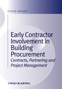 Early Contractor Involvement in Building Procurement: Contracts, Partnering and Project Management - ISBN 9781405196451