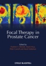 Focal Therapy in Prostate Cancer - ISBN 9781405196499