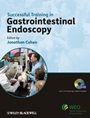 Successful Training in Gastrointestinal Endoscopy - ISBN 9781405196635