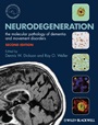 Neurodegeneration: The Molecular Pathology of Dementia and Movement Disorders - ISBN 9781405196932