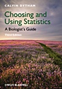 Choosing and Using Statistics: A Biologists Guide - ISBN 9781405198387