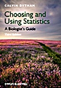 Choosing and Using Statistics: A Biologists Guide - ISBN 9781405198394