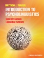Introduction to Psycholinguistics: Understanding Language Science - ISBN 9781405198622