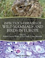 Infectious Diseases of Wild Mammals and Birds in Europe - ISBN 9781405199056