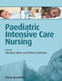 Paediatric Intensive Care Nursing - ISBN 9781405199360