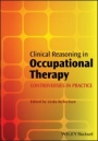 Clinical Reasoning in Occupational Therapy - ISBN 9781405199445