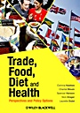 Trade, Food, Diet and Health: Perspectives and Policy Options - ISBN 9781405199865