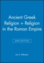 Ancient Greek Religion 2e + Religion in the Roman Empire - ISBN 9781444314281