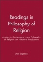 Readings in Philosophy of Religion: Ancient to Contemporary and Philosophy of Religion: An Historical Introduction - ISBN 9781444314298