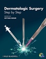 Dermatologic Surgery: Step by Step - ISBN 9781444330670