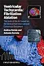 Ventricular Tachycardia / Fibrillation Ablation: The state of the Art based on the VeniceChart International Consensus Document - ISBN 9781444330731