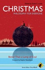 Christmas – Philosophy for Everyone: Better Than a Lump of Coal - ISBN 9781444330908