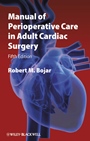 Manual of Perioperative Care in Adult Cardiac Surgery - ISBN 9781444331431