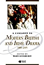 A Companion to Modern British and Irish Drama, 1880 – 2005 - ISBN 9781444332049