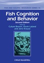 Fish Cognition and Behavior - ISBN 9781444332216