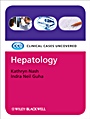 Hepatology: Clinical Cases Uncovered - ISBN 9781444332469