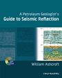 A Petroleum Geologists Guide to Seismic Reflection - ISBN 9781444332636