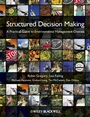 Structured Decision Making: A Practical Guide to Environmental Management Choices - ISBN 9781444333428