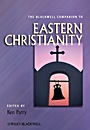 The Blackwell Companion to Eastern Christianity - ISBN 9781444333619