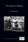 The Uses of Phobia: Essays on Literature and Film - ISBN 9781444333848