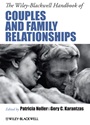 The Wiley–Blackwell Handbook of Couples and Family Relationships - ISBN 9781444334500