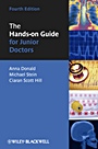 The Hands–on Guide for Junior Doctors - ISBN 9781444334661
