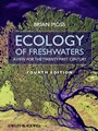 Ecology of Fresh Waters: A View for the Twenty–First Century - ISBN 9781444334746