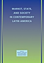 Market, State, and Society in Contemporary Latin America - ISBN 9781444335255