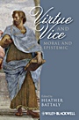 Virtue and Vice, Moral and Epistemic - ISBN 9781444335620