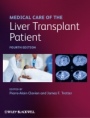 Medical Care of the Liver Transplant Patient - ISBN 9781444335910