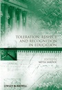 Toleration, Respect and Recognition in Education - ISBN 9781444335965