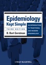 Epidemiology Kept Simple: An Introduction to Traditional and Modern Epidemiology - ISBN 9781444336085