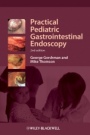 Practical Pediatric Gastrointestinal Endoscopy - ISBN 9781444336498