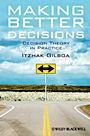 Making Better Decisions: Decision Theory in Practice - ISBN 9781444336528