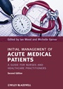Initial Management of Acute Medical Patients: A Guide for Nurses and Healthcare Practitioners - ISBN 9781444337167