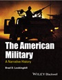 The American Military: A Narrative History - ISBN 9781444337365