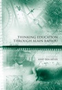 Thinking Education Through Alain Badiou - ISBN 9781444337426