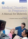 Medical Disorders in Pregnancy: A Manual for Midwives - ISBN 9781444337488