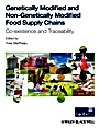 Genetically Modified and non–Genetically Modified Food Supply Chains: Co–Existence and Traceability - ISBN 9781444337785