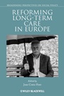 Reforming Long–term Care in Europe - ISBN 9781444338737
